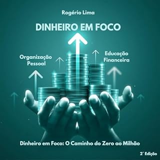 Livro Dinheiro em Foco: O Caminho do Zero ao Milhão