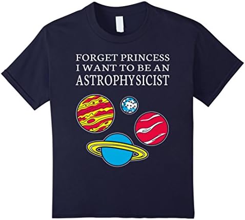 Kids Forget Princess I want to be an Astrophysicist 4 Navy