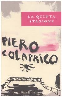 Piero Colaprico – La Quinta Stagione (2006)