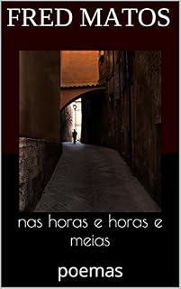 Livro nas horas e horas e meias: poemas