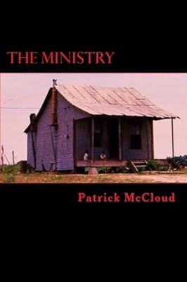 Amazon Com The Ministry 9781479386567 Patrick Mccloud Books