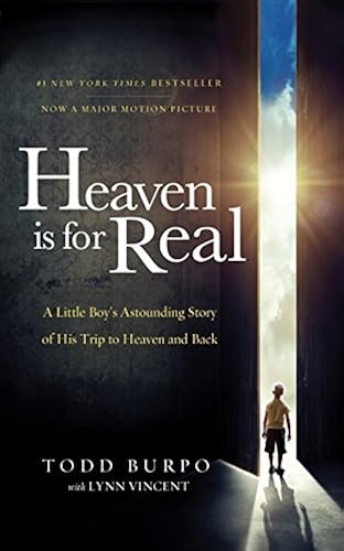 Download Heaven Is for Real: A Little Boy's Astounding Story of His Trip to Heaven and Back PDF