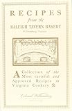 Recipes from the Raleigh Tavern Bake Shop by