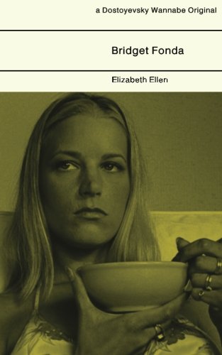 Bridget Fonda by Elizabeth Ellen