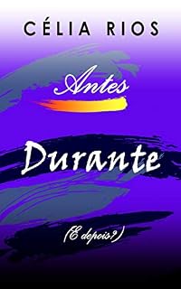 Livro Antes, Durante... (E depois?): Poemas e Reflexões