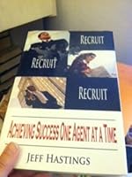 Recruit Recruit Recruit Achieving Success One Agent At a Time 0979003601 Book Cover