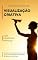 Livro Manual completo de Visualização criativa Com exercícios práticos: Atraia, crie e obtenha o que você quer com técnicas de atração simples e poderosas