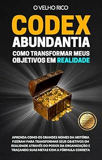 Livro CODEX ABUNDANTIA: Como transformar meus objetivos em realidade