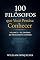 Livro 100 Filósofos que Você Precisa Conhecer: Volume 1 — As Origens do Pensamento Humano (Biografias que Você Precisa Conhecer)