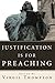 Justification Is for Preaching: Essays by Oswald Bayer, Gerhard O. Forde, and Others