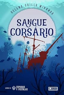 Livro Sangue Corsário (Espadas e Pistolas Livro 3)
