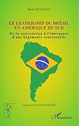 Le  leadership du Brésil en Amérique du Sud