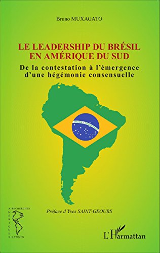 Le  leadership du Brésil en Amérique du Sud
