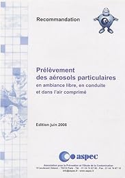 Prélèvement des aérosols particulaires en ambiance libre, en conduite et dans l'air comprimé
