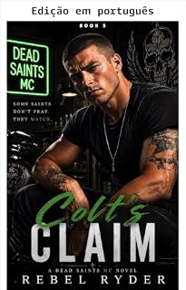 Livro A conquista de Colt (MC Dead Saints Livro 5)