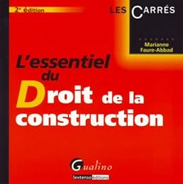 L' essentiel du droit de la construction