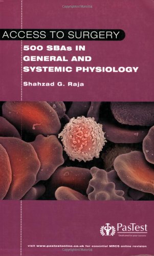 Access to Surgery: 500 Single Best Answers in General and Systemic Physiology