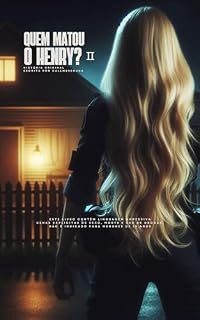 Livro QUEM MATOU O HENRY? - II