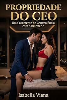 Livro PROPRIEDADE DO CEO: Um Casamento de Conveniência com o Bilionário