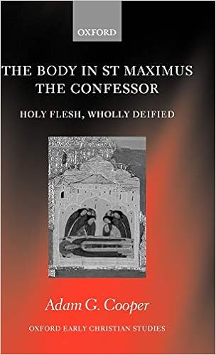 Amazon Com The Body In St Maximus The Confessor Holy Flesh Wholly Deified Oxford Early Christian Studies 9780199275700 Cooper Adam G Books