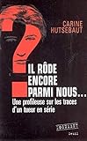 Il rôde encore parmi nous... (H.C. essais) (French Edition) by 