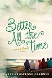 Better All the Time (The Darlings) by Carre Armstrong Gardner