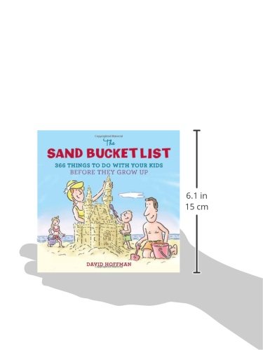 The Sand Bucket List 366 Things To Do With Your Kids Before They Grow Up For 7 81