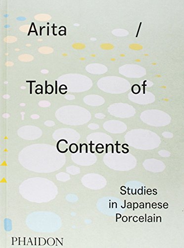 Arita / Table of Contents: Studies in Japanese Porcelain