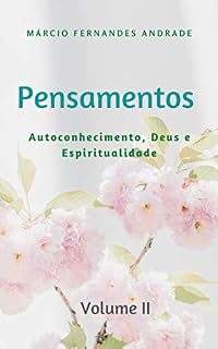 Livro Pensamentos II: Autoconhecimento, Deus e Espiritualidade
