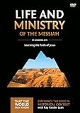 Life and Ministry of the Messiah Video Study: Learning the Faith of Jesus