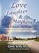 LOVE, LAUGHTER, & MAYHEM IN ELDERCARE FACILITIES: The Master Key for Dementia Training by 