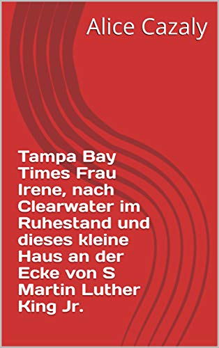 Amazon Com Tampa Bay Times Frau Irene Nach Clearwater Im