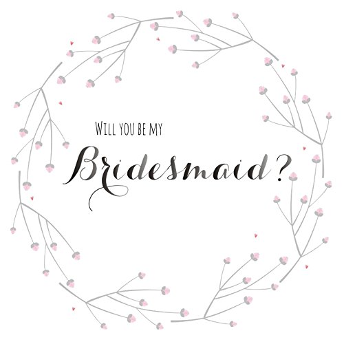 Claire Giles Greeting Cards, Will You be My Bridesmaid Wedding Card, Flowers Design Wedding Card for Bridesmaid