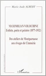 Maximilian Volochine, esthète poète et peintre (1877-1932)