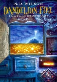 Dandelion Fire: Book 2 of the 100 Cupboards