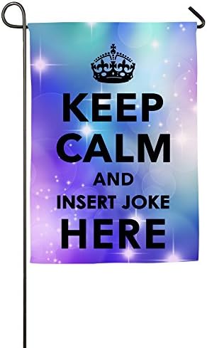 Zhanzy Keep Calm And Insert Joke Here Custom Garden Flag