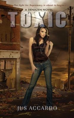 [(Toxic )] [Author: Jus Accardo] [Oct-2012]
