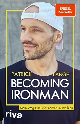 Becoming Ironman: Mein Weg zum Weltmeister im Triathlon | Autobiografie und SPIEGEL Bestseller des zweifachen Ironman-Hawaii-Siegers. Ein inspirierendes Buch für alle Ausdauersportler