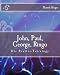 John, Paul, George, Ringo. Die Beatles-Tetralogy - Berndt Rieger