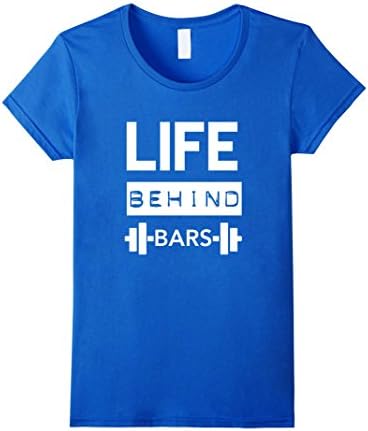 Womens Life Behind Bars | Men's Gym Workout Weightlifing T Shirt | Large Royal Blue