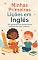 Livro Minhas primeiras lições em Inglês: 100 palavras com frases fáceis e divertidas para crianças