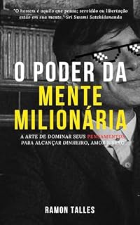 Livro O PODER DA MENTE MILIONÁRIA : A arte de dominar seus pensamentos para alcançar dinheiro, amor e sexo.