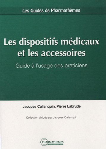 Les  dispositifs médicaux et les accessoires