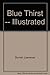 Blue thirst by 