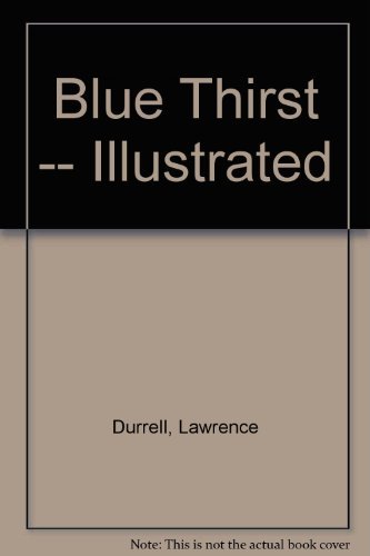 Blue thirst by Lawrence Durrell (Paperback)