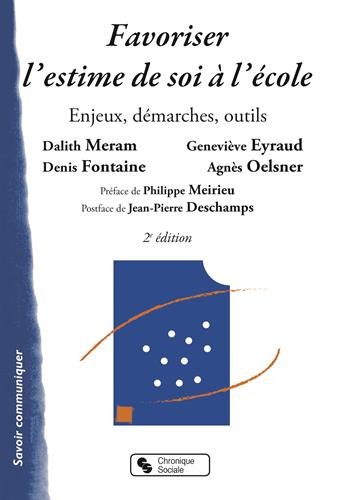 Favoriser l'estime de soi à l'école : Enjeux, démarches, outils by Collectif