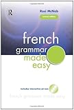 French Grammar Made Easy (Volume 1) (French Edition)