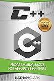 C++: Programming Basics for Absolute Beginners