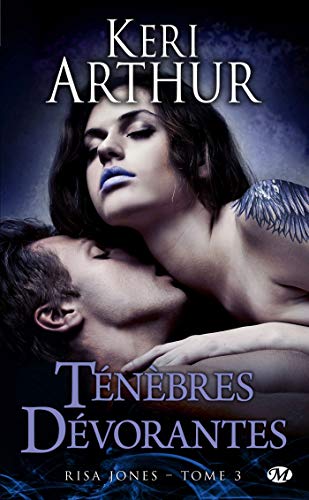 Risa Jones, Tome 3 : Ténèbres dévorantes by Keri Arthur