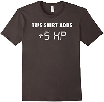 This Shirt Adds 5 HP Funny T-Shirt - Male XL - Asphalt
